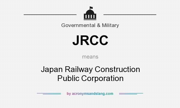 What does JRCC mean? It stands for Japan Railway Construction Public Corporation
