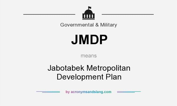 What does JMDP mean? It stands for Jabotabek Metropolitan Development Plan