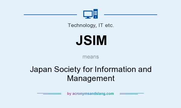 What does JSIM mean? It stands for Japan Society for Information and Management