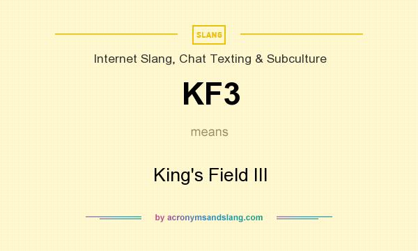 What does KF3 mean? It stands for King`s Field III