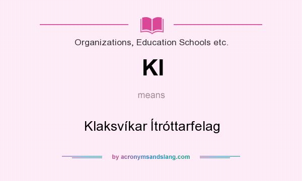 What does KI mean? It stands for Klaksvíkar Ítróttarfelag