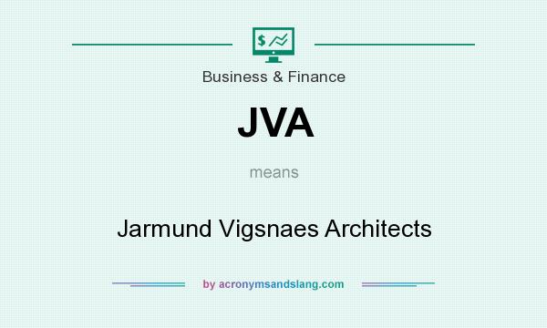 What does JVA mean? It stands for Jarmund Vigsnaes Architects