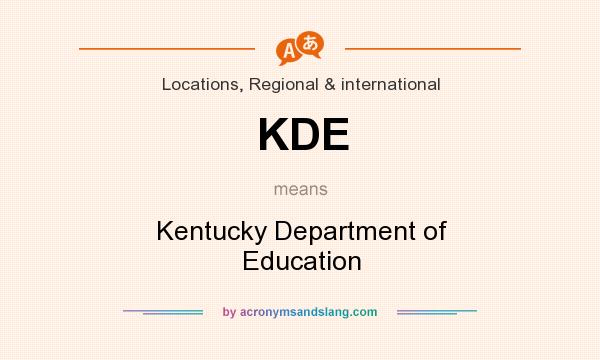 What does KDE mean? It stands for Kentucky Department of Education
