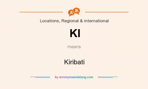 What does KI mean? It stands for Kiribati
