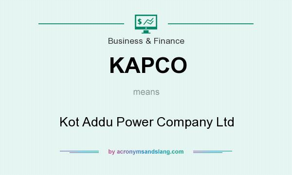 What does KAPCO mean? It stands for Kot Addu Power Company Ltd