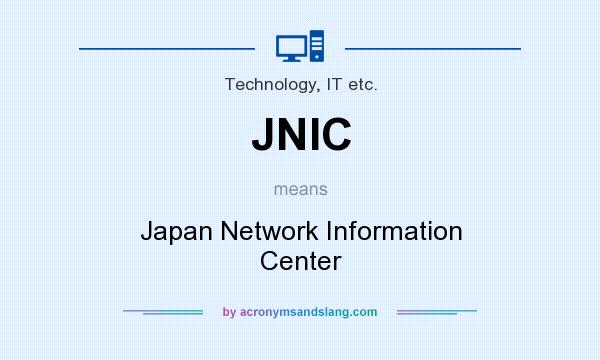 What does JNIC mean? It stands for Japan Network Information Center