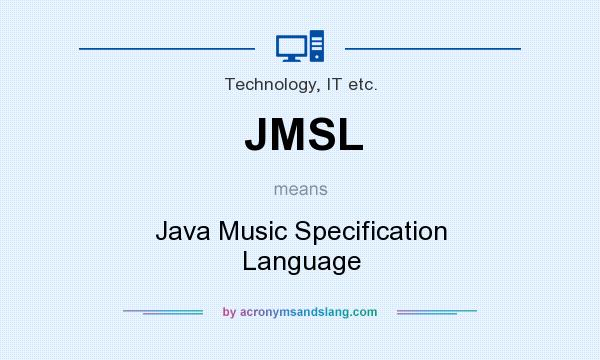 What does JMSL mean? It stands for Java Music Specification Language