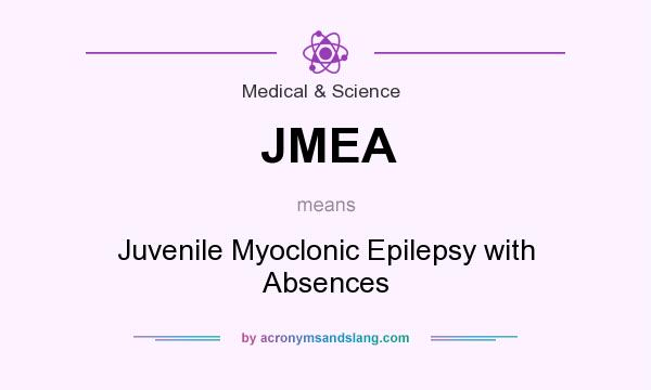 What does JMEA mean? It stands for Juvenile Myoclonic Epilepsy with Absences