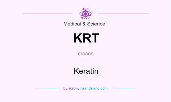 What does KRT mean? It stands for Keratin