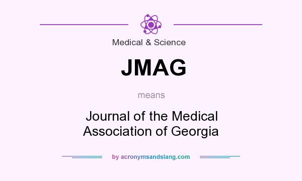 What does JMAG mean? It stands for Journal of the Medical Association of Georgia