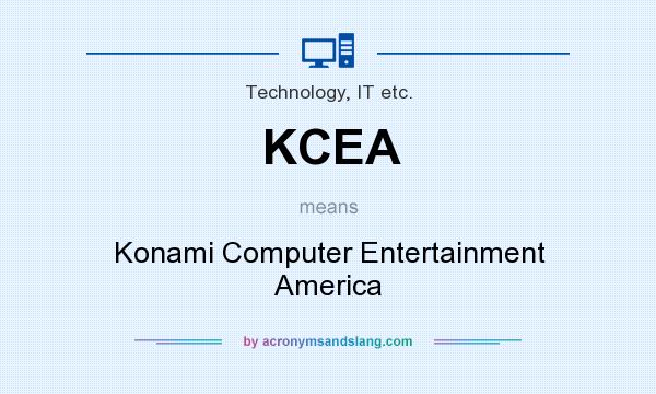 What does KCEA mean? It stands for Konami Computer Entertainment America
