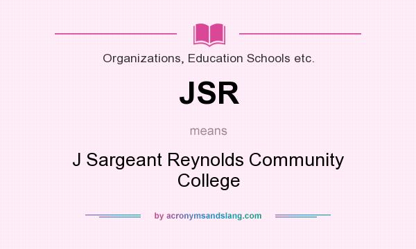 What does JSR mean? It stands for J Sargeant Reynolds Community College