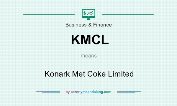 What does KMCL mean? It stands for Konark Met Coke Limited