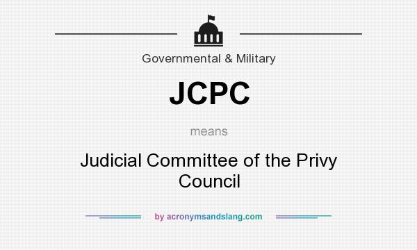 What does JCPC mean? It stands for Judicial Committee of the Privy Council