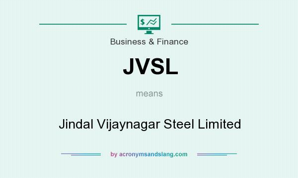 What does JVSL mean? It stands for Jindal Vijaynagar Steel Limited
