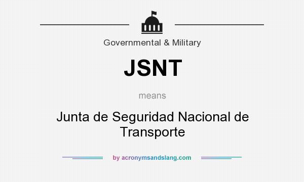 What does JSNT mean? It stands for Junta de Seguridad Nacional de Transporte