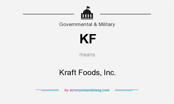 What does KF mean? It stands for Kraft Foods, Inc.