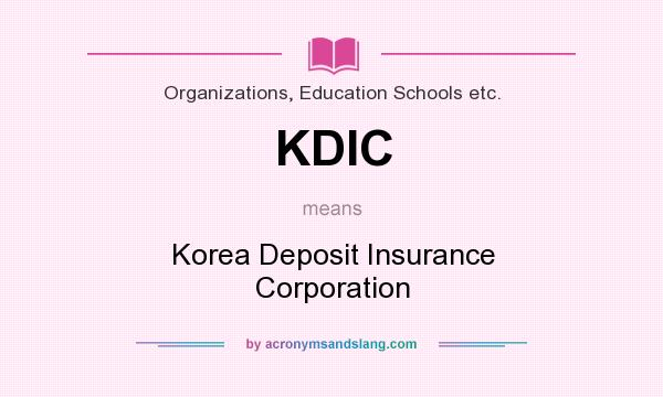 What does KDIC mean? It stands for Korea Deposit Insurance Corporation