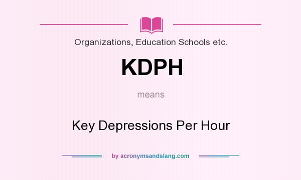 What does KDPH mean? It stands for Key Depressions Per Hour