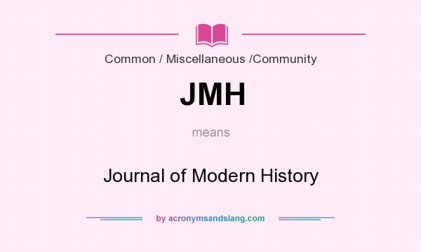 What does JMH mean? It stands for Journal of Modern History