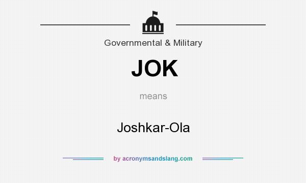 What does JOK mean? It stands for Joshkar-Ola