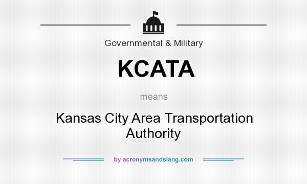 What does KCATA mean? It stands for Kansas City Area Transportation Authority