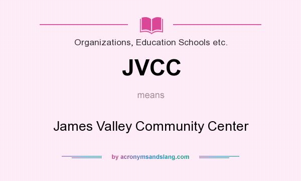What does JVCC mean? It stands for James Valley Community Center