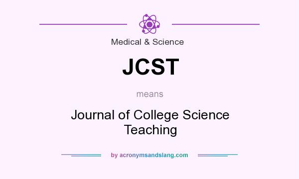 What does JCST mean? It stands for Journal of College Science Teaching