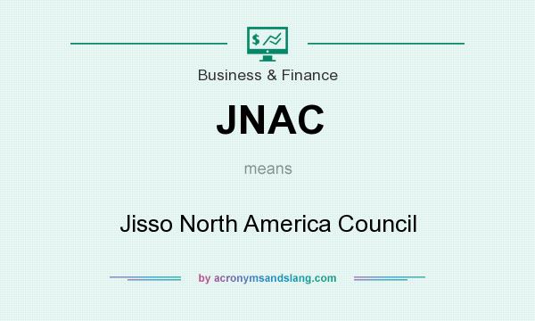 What does JNAC mean? It stands for Jisso North America Council