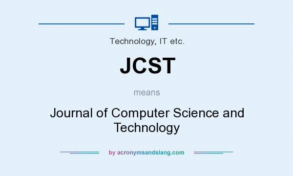 What does JCST mean? It stands for Journal of Computer Science and Technology