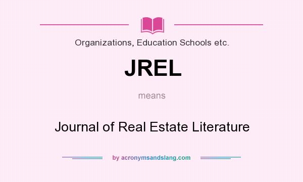 What does JREL mean? It stands for Journal of Real Estate Literature
