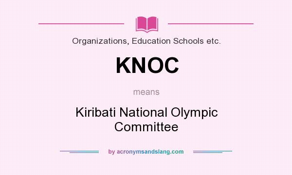 What does KNOC mean? It stands for Kiribati National Olympic Committee