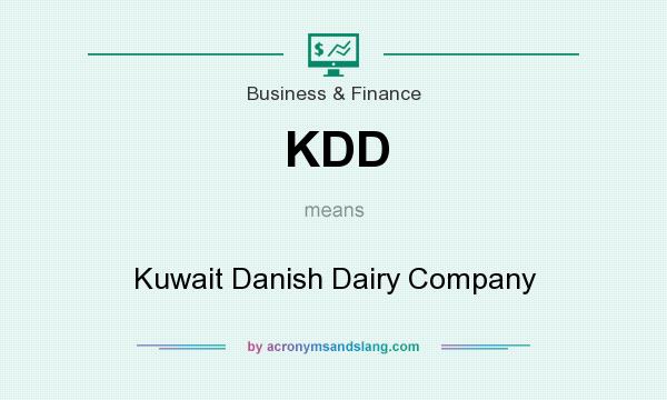 What does KDD mean? It stands for Kuwait Danish Dairy Company