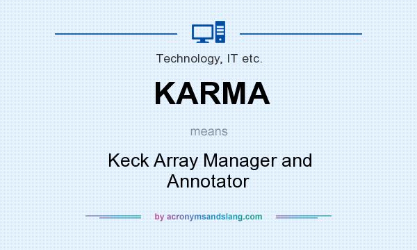 What does KARMA mean? It stands for Keck Array Manager and Annotator