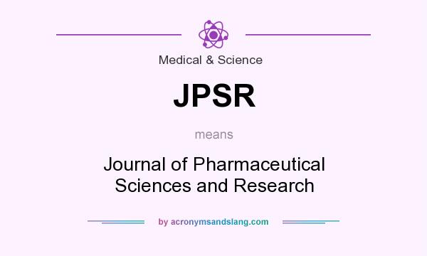 What does JPSR mean? It stands for Journal of Pharmaceutical Sciences and Research
