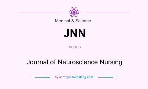 What does JNN mean? It stands for Journal of Neuroscience Nursing