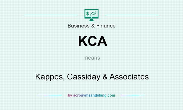 What does KCA mean? It stands for Kappes, Cassiday & Associates