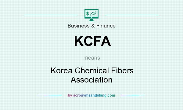 What does KCFA mean? It stands for Korea Chemical Fibers Association