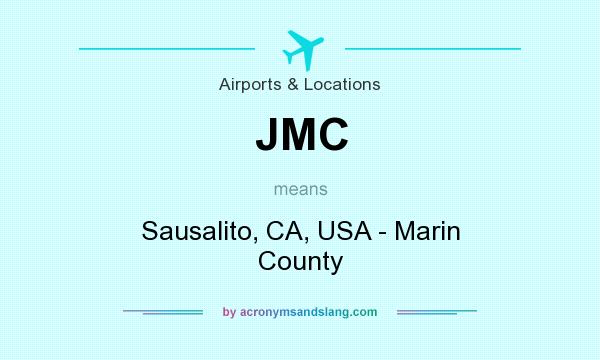 What does JMC mean? It stands for Sausalito, CA, USA - Marin County