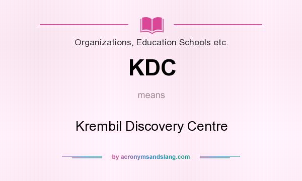 What does KDC mean? It stands for Krembil Discovery Centre