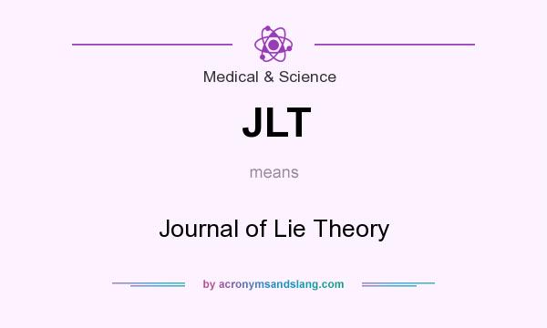 What does JLT mean? It stands for Journal of Lie Theory