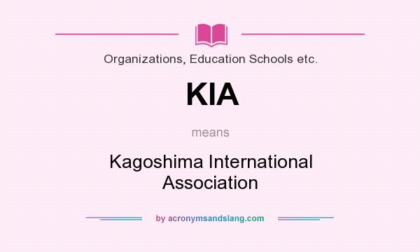 What does KIA mean? It stands for Kagoshima International Association