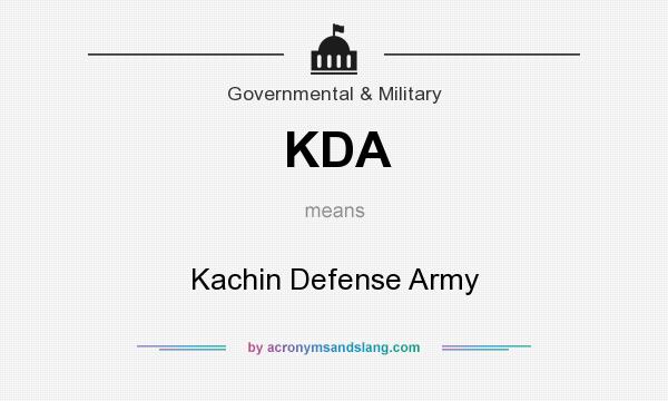 What does KDA mean? It stands for Kachin Defense Army