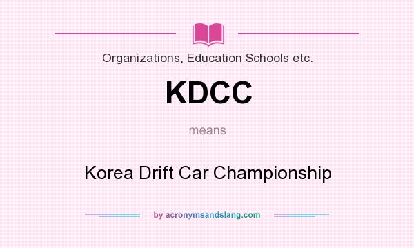 What does KDCC mean? It stands for Korea Drift Car Championship