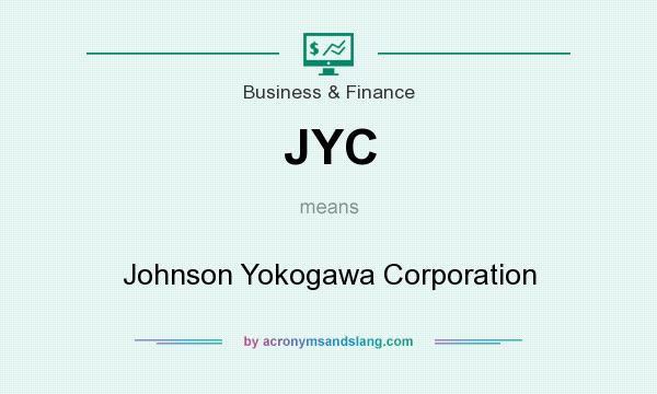 What does JYC mean? It stands for Johnson Yokogawa Corporation