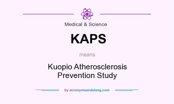 What does KAPS mean? It stands for Kuopio Atherosclerosis Prevention Study