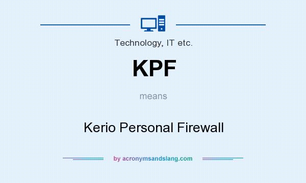 What does KPF mean? It stands for Kerio Personal Firewall