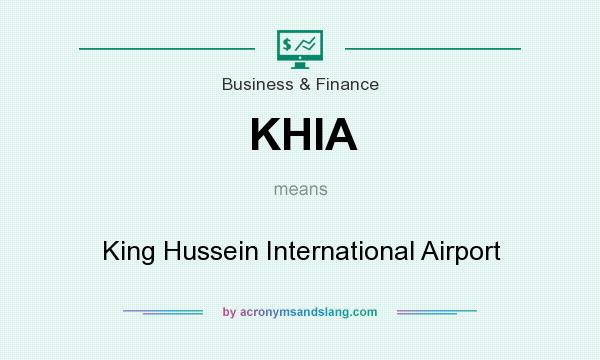 What does KHIA mean? It stands for King Hussein International Airport