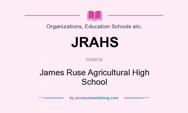What does JRAHS mean? It stands for James Ruse Agricultural High School