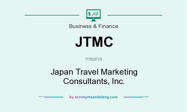 What does JTMC mean? It stands for Japan Travel Marketing Consultants, Inc.